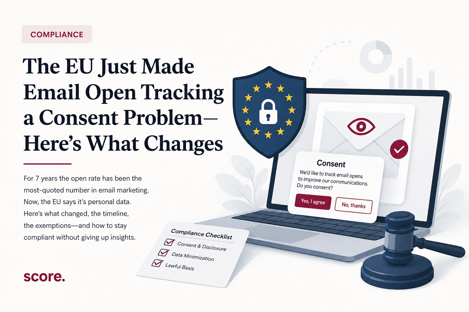 Illustration of a laptop showing an email with an eye icon and a consent prompt, next to an EU-star shield and a gavel, above a compliance checklist